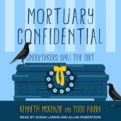 Mortuary Confidential by Todd Harra audiobook