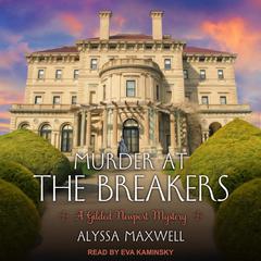 Murder at the Breakers by Alyssa Maxwell audiobook