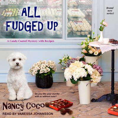 All Fudged-Up by Nancy Coco audiobook