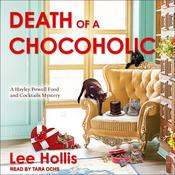 Death of a Chocoholic by  Lee Hollis audiobook