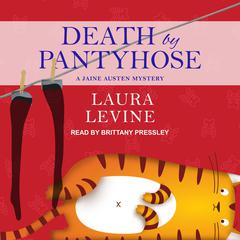 Death by Pantyhose by Laura Levine audiobook