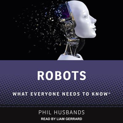 Robots by Phil Husbands audiobook