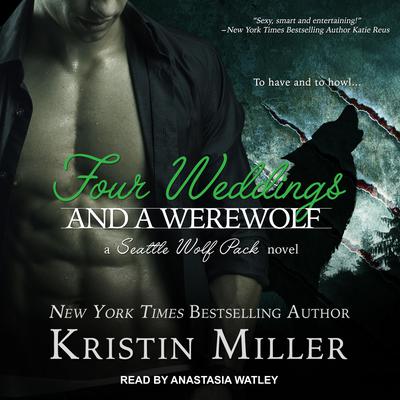 Four Weddings and a Werewolf by Kristin Miller audiobook