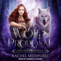 The Wolf's Proposal by Rachel Medhurst audiobook