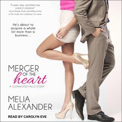 Merger of the Heart by Melia Alexander audiobook