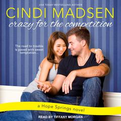 Crazy for the Competition by Cindi Madsen audiobook