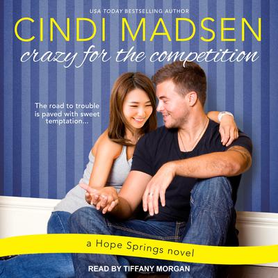 Crazy for the Competition by Cindi Madsen audiobook