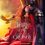 Fire Song by  Tanya Anne Crosby audiobook