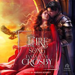 Fire Song by Tanya Anne Crosby audiobook