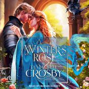 A Winter’s Rose by  Tanya Anne Crosby audiobook