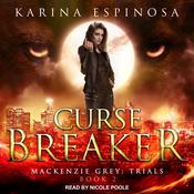 Curse Breaker by  Karina Espinosa audiobook