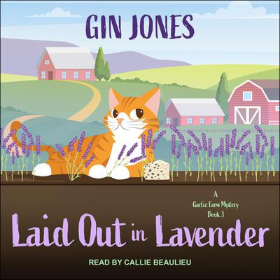 Laid Out in Lavender by Gin Jones audiobook