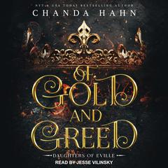 Of Gold and Greed by Chanda Hahn audiobook