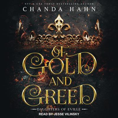 Of Gold and Greed by Chanda Hahn audiobook