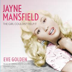 Jayne Mansfield by Eve Golden audiobook