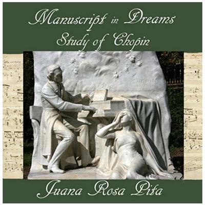 Manuscript in Dreams - Study of Chopin by Juana Rosa Pita audiobook