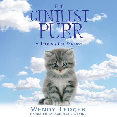 The Gentlest Purr by Wendy Ledger audiobook