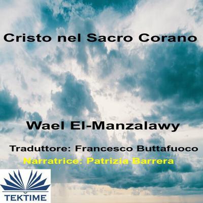 Cristo nel Sacro Corano by Wael El-Manzalawy audiobook