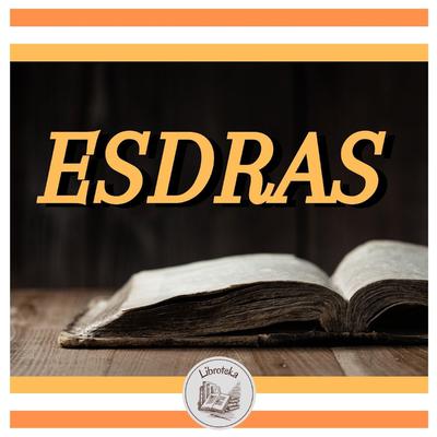 Esdras by LIBROTEKA  audiobook
