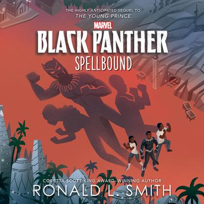 Black Panther: Spellbound by Ronald L. Smith audiobook