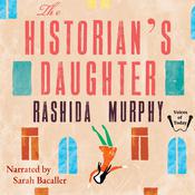 The Historian's Daughter by  Rashida Murphy audiobook
