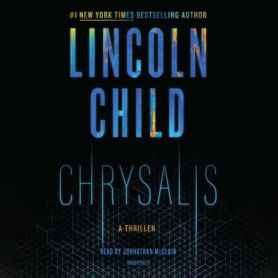 Chrysalis by Lincoln Child audiobook