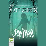 The Spiral Path by  Matt Griffin audiobook