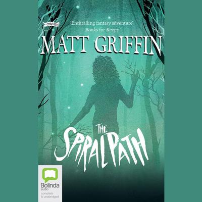 The Spiral Path by Matt Griffin audiobook