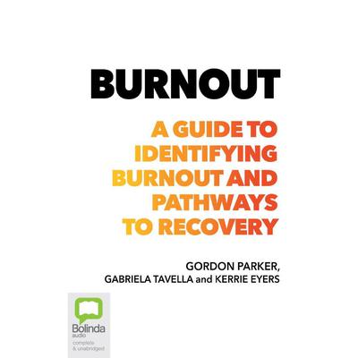 Burnout by Professor Gordon Parker audiobook
