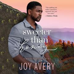 Sweeter Than Honey by Joy Avery audiobook