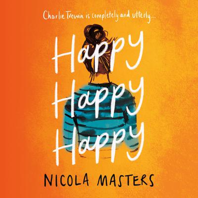 Happy Happy Happy by Nicola Masters audiobook
