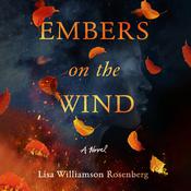 Embers on the Wind by  Lisa Williamson Rosenberg audiobook