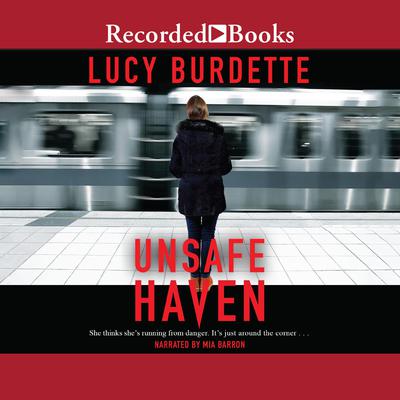 Unsafe Haven by Lucy Burdette audiobook