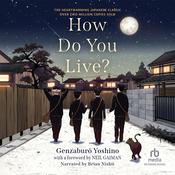 How Do You Live? by  Genzaburō Yoshino audiobook