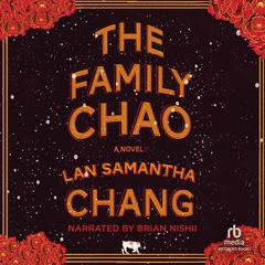 The Family Chao by Lan Samantha Chang audiobook