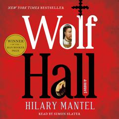 Wolf Hall by Hilary Mantel audiobook
