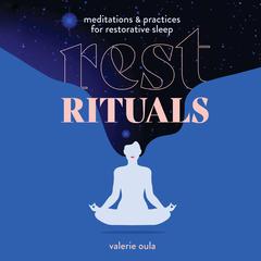 Rest Rituals by Valerie Oula audiobook