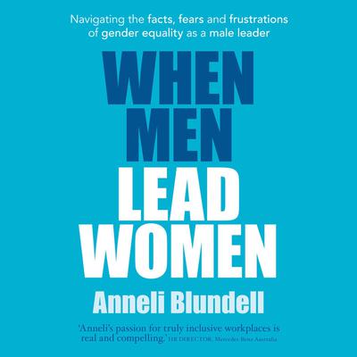 When Men Lead Women by Anneli Blundell audiobook