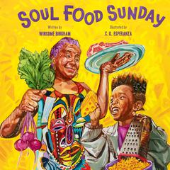 Soul Food Sunday by Winsome Bingham audiobook