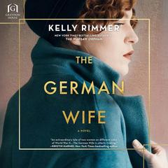The German Wife by Kelly Rimmer audiobook