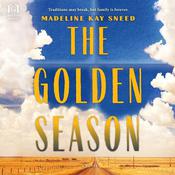 The Golden Season by  Madeline Kay Sneed audiobook
