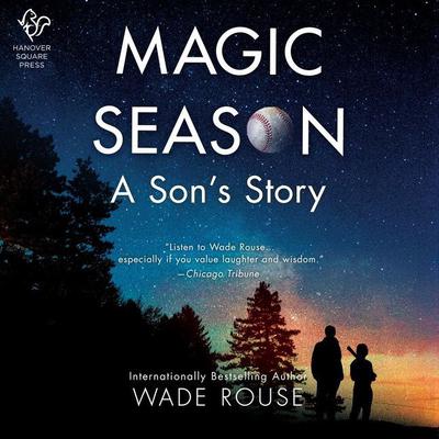 Magic Season by Wade Rouse audiobook