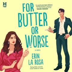 For Butter or Worse by Erin La Rosa audiobook