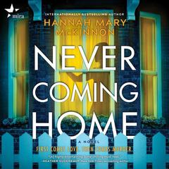 Never Coming Home by Hannah Mary McKinnon audiobook