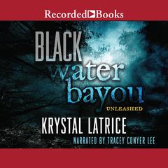 Black Water Bayou by Krystal Latrice audiobook