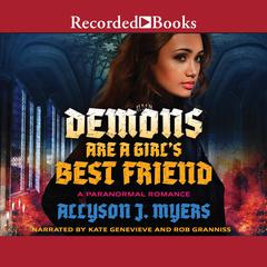 Demons Are a Girl's Best Friend by Allyson J. Myers audiobook