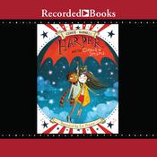 Harper and the Circus of Dreams by  Cerrie Burnell audiobook