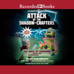 Attack of the Shadow-Crafters by Mark Cheverton audiobook