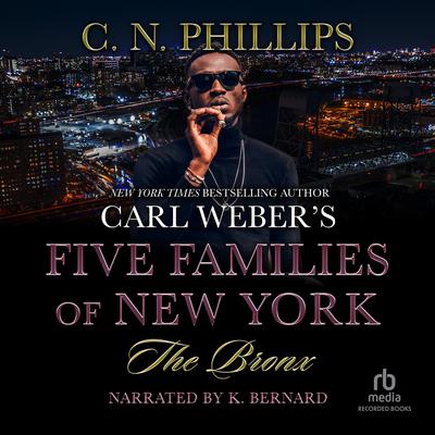 The Bronx by C. N. Phillips audiobook