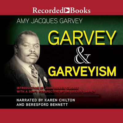 Garvey and Garveyism by Amy Jacques Garvey audiobook